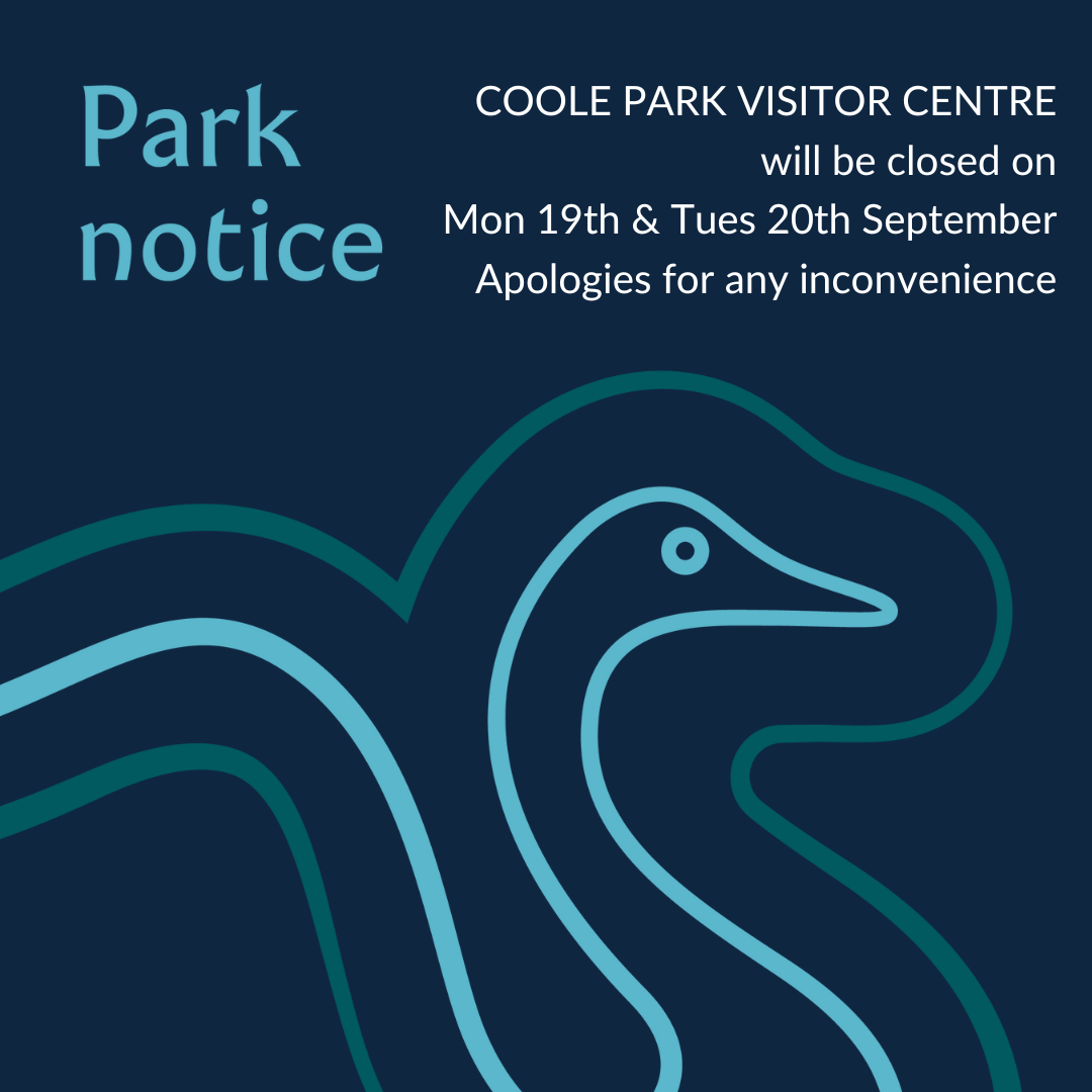 Coole Park Visitor Centre Closed 19 and 20 September 2022
