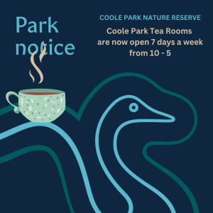 Coole Park Tea Rooms Open 7 Days a Week Notice